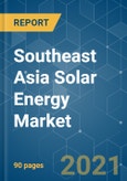 Southeast Asia Solar Energy Market - Growth, Trends, COVID-19 Impact, and Forecasts (2021 - 2026)- Product Image