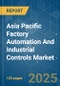 Asia Pacific Factory Automation and Industrial Controls Market - Growth, Trends, COVID-19 Impact, and Forecasts (2021 - 2026) - Product Thumbnail Image