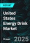 United States Energy Drink Market Size and Share Analysis - Growth Trends and Forecast Report 2025-2033 - Product Image