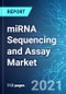 miRNA Sequencing and Assay Market: Size, Trend & Forecast with Impact of COVID-19 (2021-2025) - Product Thumbnail Image