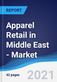 Apparel Retail in Middle East - Market Summary, Competitive Analysis and Forecast to 2025- Product Image