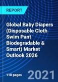 Global Baby Diapers (Disposable Cloth Swim Pant Biodegradable & Smart) Market Outlook 2026- Product Image