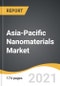 Asia-Pacific Nanomaterials Market 2021-2028 - Product Thumbnail Image