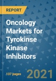 Oncology Markets for Tyrokinse Kinase Inhibitors- Product Image