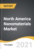 North America Nanomaterials Market 2021-2028- Product Image
