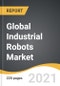 Global Industrial Robots Market 2021-2028 - Product Image