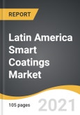 Latin America Smart Coatings Market 2021-2028- Product Image