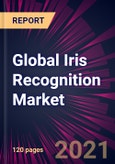 Global Iris Recognition Market 2021-2025- Product Image