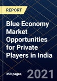 Blue Economy Market Opportunities for Private Players in India- Product Image