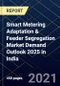 Smart Metering Adaptation & Feeder Segregation Market Demand Outlook 2025 in India - Product Image