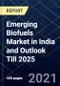 Emerging Biofuels Market in India and Outlook Till 2025 - Product Thumbnail Image