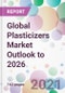 Global Plasticizers Market Outlook to 2026 - Product Image