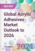 Global Acrylic Adhesives Market Outlook to 2026- Product Image