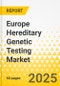 Europe Hereditary Genetic Testing Market: Focus on Genetic Testing Type and Country - Analysis and Forecast, 2024-2033 - Product Thumbnail Image