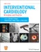 Interventional Cardiology. Principles and Practice. Edition No. 3 - Product Image