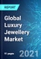 Global Luxury Jewellery Market: Size & Forecast with Impact Analysis of COVID-19 (2021-2025) - Product Image