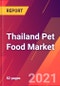 Thailand Pet Food Market- Size, Trends, Competitive Analysis and Forecasts (2021-2026) - Product Thumbnail Image