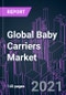 Global Baby Carriers Market 2020-2030 by Product Type (Buckle, Backpack, Baby Sling, Others), Grade (Mass, Premium), Distribution Channel (Hypermarket & Supermarket, Specialty Stores, Online, Others), and Region: Trend Forecast and Growth Opportunity - Product Image