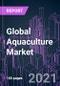 Global Aquaculture Market 2020-2030 by Nature (Inland & Inshore, Offshore), Species, Environment (Marine Water, Fresh Water, Brackish Water), and Region: Trend Forecast and Growth Opportunity - Product Image