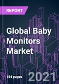 Global Baby Monitors Market 2020-2030 by Product Type, Transmission, Category, Connectivity, Distribution Channel, and Region: Trend Forecast and Growth Opportunity- Product Image