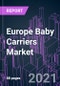 Europe Baby Carriers Market 2020-2030 by Product Type (Buckle, Backpack, Baby Sling, Others), Grade (Mass, Premium), Distribution Channel (Hypermarket & Supermarket, Specialty Stores, Online, Others), and Country: Trend Forecast and Growth Opportunity - Product Thumbnail Image