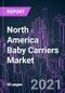 North America Baby Carriers Market 2020-2030 by Product Type (Buckle, Backpack, Baby Sling, Others), Grade (Mass, Premium), Distribution Channel (Hypermarket & Supermarket, Specialty Stores, Online, Others), and Country: Trend Forecast and Growth Opportunity - Product Thumbnail Image