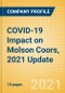 COVID-19 Impact on Molson Coors, 2021 Update - Product Thumbnail Image