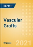 Vascular Grafts (Cardiovascular Devices) - Medical Devices Pipeline Product Landscape, 2021- Product Image