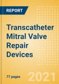 Transcatheter Mitral Valve Repair (TMVR) Devices (Cardiovascular Devices) - Medical Devices Pipeline Product Landscape, 2021- Product Image