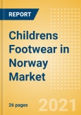 Childrens Footwear in Norway - Sector Overview, Brand Shares, Market Size and Forecast to 2025- Product Image