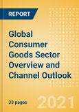 Global Consumer Goods Sector Overview and Channel Outlook- Product Image