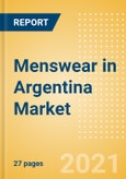 Menswear in Argentina - Sector Overview, Brand Shares, Market Size and Forecast to 2025- Product Image