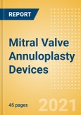Mitral Valve Annuloplasty Devices (Cardiovascular Devices) - Medical Devices Pipeline Product Landscape, 2021- Product Image