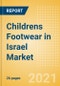 Childrens Footwear in Israel - Sector Overview, Brand Shares, Market Size and Forecast to 2025 - Product Thumbnail Image