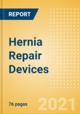 Hernia Repair Devices (General Surgery) - Medical Devices Pipeline Product Landscape, 2021- Product Image