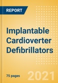 Implantable Cardioverter Defibrillators (ICD) (Cardiovascular Devices) - Medical Devices Pipeline Product Landscape, 2021- Product Image