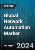 Global Network Automation Market by Component (Services, Solutions), Solution (Intent-Based Networking, Network Automation Tools, SD-WAN), Service, Network Infrastructure, Deployment, Organization Size, Vertical - Forecast 2024-2030- Product Image