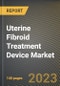 Uterine Fibroid Treatment Device Market Research Report by Technology (Ablation Techniques, Embolization Techniques, Laparoscopic Techniques), Mode of Treatment (Invasive Treatment, Minimally Invasive Treatment, Non-Invasive Treatment) - United States Forecast 2023-2030 - Product Image