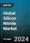 Global Silicon Nitride Market by Type (Hot Pressed Silicon Nitride, Reaction Bonded Silicon Nitride, Sintered Silicon Nitride), End-Use Industry (Aerospace, Automotive, General Industry) - Forecast 2023-2030 - Product Image