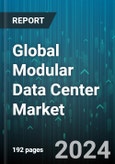 Global Modular Data Center Market by Component (Functional Module Solutions, Services), Data Center Size (Large Data Centers, Mid-Sized Data Centers), Tier Type, Application, Vertical - Forecast 2024-2030- Product Image