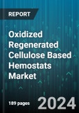 Oxidized Regenerated Cellulose Based Hemostats Market by End User, Distribution Channel - Global Forecast 2025-2030- Product Image