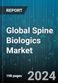Global Spine Biologics Market by Product (Bone Graft Substitutes, Cell-Base Matrix, Spinal Allografts), Application (Non-Fusion, Spinal Fusion), End-user - Forecast 2024-2030- Product Image