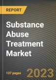 Substance Abuse Treatment Market Research Report by Substance Abuse Type (Alcohol Addiction, Cocaine, and Marijuana), Product, Treatment Option, Distribution Channel, State - United States Forecast to 2027 - Cumulative Impact of COVID-19- Product Image