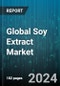 Global Soy Extract Market by Type (Flavonoids, Phytochemicals, Phytosterols), Application (Animal Nutrition, Functional Food & Beverages, Personal Care) - Forecast 2024-2030 - Product Image