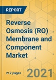 Reverse Osmosis (RO) Membrane and Component Market - Global Outlook & Forecast 2021-2026- Product Image