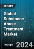 Global Substance Abuse Treatment Market by Substance Abuse Type (Alcohol Addiction, Cocaine, Marijuana), Product (Behavioral Treatment, Drugs), Treatment Option, Distribution Channel - Forecast 2024-2030- Product Image