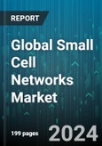 Global Small Cell Networks Market by Operating Environment (Indoor, Outdoor), End-user (BFSI, Healthcare, IT & Telecom) - Forecast 2024-2030- Product Image