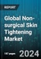 Global Non-surgical Skin Tightening Market by Product (Laser Based Devices, RF Devices, Ultrasound Devices), End User (Beauty Clinics, Dermatology Clinics) - Forecast 2024-2030 - Product Image