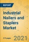 Industrial Nailers and Staplers Market - Global Outlook & Forecast 2021-2026 - Product Thumbnail Image