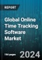 Global Online Time Tracking Software Market by Industry (Aerospace & Defense, Automotive & Transportation, Banking, Financial Services & Insurance), Deployment (On Cloud, On-Premises) - Forecast 2024-2030 - Product Image